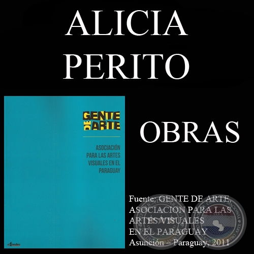 ALICIA PERITO, OBRAS (GENTE DE ARTE, 2011)